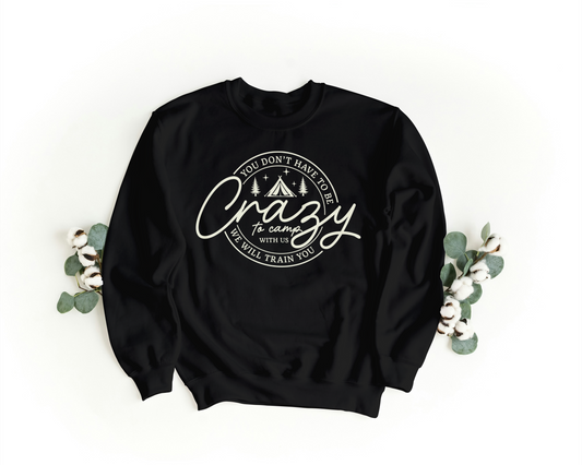 You don't have to be crazy